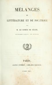 Cover of: Mélanges de littérature et de politique by Louis-Philippe comte de Ségur