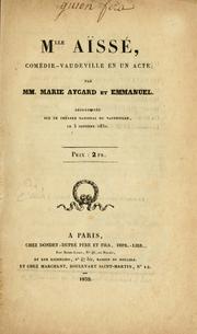 Cover of: Mlle [i. e. Mademoiselle] Aïssé: comédie-vaudeville en un acte