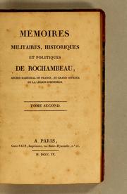 Mémoires militaires, historiques et politiques by Rochambeau, Jean-Baptiste-Donatien de Vimeur comte de