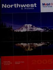 Cover of: Mobil travel guide: Northwest & Alaska.