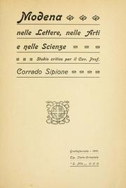 Modena nelle lettere, nelle arti e nelle science by Corrado Sipione