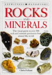 Cover of: Rocks and Minerals (Eyewitness Handbooks) by Chris Pellant