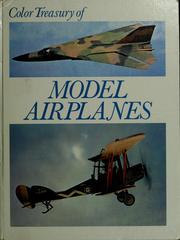 Cover of: Model airplanes: a miniature history of aviation.