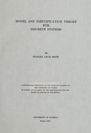 Cover of: Model and identification theory for discrete systems.