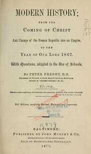 Cover of: Modern history: from the coming of Christ and change of the Roman republic into an empire, to the year of Our Lord 1867. With questions, adapted to the use of schools