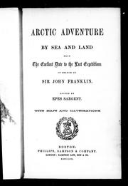 Cover of: Arctic adventure by sea and land: from the earliest date to the last expeditons in search of Sir John Franklin