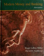 Cover of: Modern money and banking by Roger LeRoy Miller