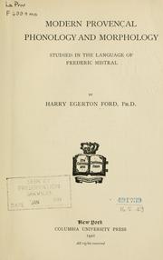 Cover of: Modern Provençal phonology and morphology studied in the language of Frederic Mistral