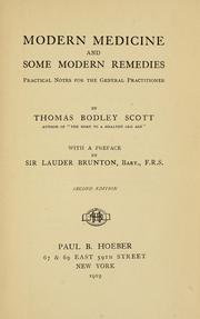 Cover of: Modern medicine and some modern remedies: practical notes for the general practitioner