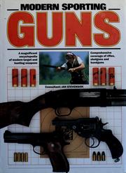 Cover of: Modern sporting guns by chief author, Jan Stevenson.