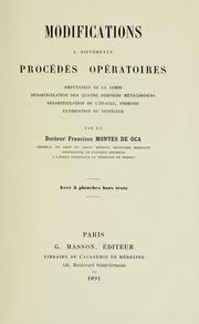 Cover of: Modifications á différents procédés opératoires: amputation, de la jambe, désarticulation des quatre derniers metacarpiens, désarticulation de l épaule, phimosis, extirpation du testicule.