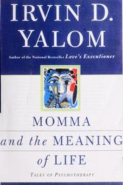Cover of: Momma and the meaning of life by Irvin D. Yalom
