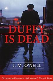 Cover of: Duffy Is Dead by J. M. O'Neill