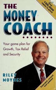 Cover of: The money coach: your game plan for growth, tax relief and security