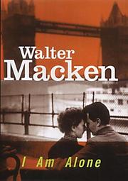 I am alone by Walter Macken