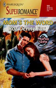 Cover of: Mom's the word by Roz Denny