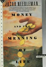 Cover of: Money and the meaning of life by Jacob Needleman