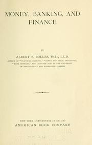 Cover of: Money, banking, and finance by Bolles, Albert Sidney