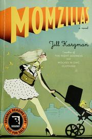 Cover of: Momzillas by Jill Kargman