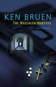 Cover of: The Magdalen martyrs by Ken Bruen