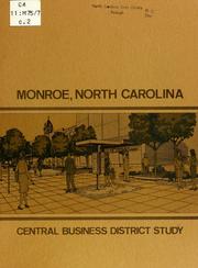 Cover of: Monroe, North Carolina, central business district study | North Carolina. Division of Community Planning
