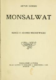 Cover of: Monsalwat: rzecz o Adamie Mickiewiczu