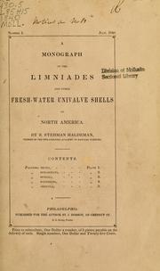 Cover of: A monograph of the Limniades and other freshwater univalve shells of North America