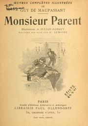 Cover of: Monsieur Parent.: Illus. de Julian Damazy; gravées sur bois par G. Lemoine.