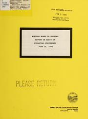 Cover of: Montana Board of Housing, report on audit of financial statements, June 30, 1990