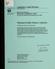 Cover of: Montana facility finance authority: financial-compliance audit for the two fiscal years ended