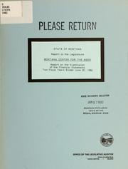 Cover of: Montana Center for the Aged: report on the examination of the financial statements two fiscal years ended June 30, 1982