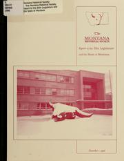 Cover of: Montana Historical Society report to the ... Legislature and the state of Montana