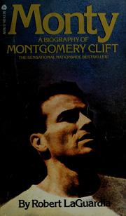 Cover of: Monty: a biography of Montgomery Clift