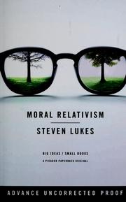 Cover of: Moral relativism by Steven Lukes