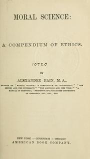 Cover of: Moral science: a compendium of ethics