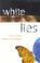 Cover of: White lies