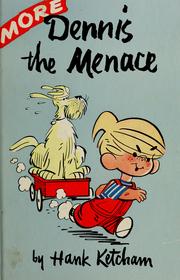 Cover of: More Dennis the menace. by Hank Ketcham