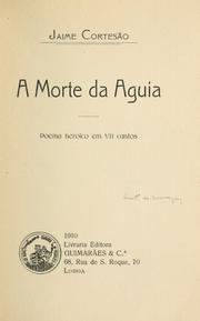 Cover of: A morte da aguia by Jaime Cortesão