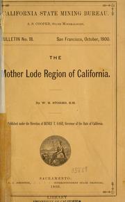 The Mother Lode region of California by William H. Storms