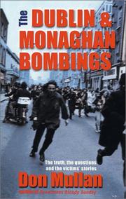 The Dublin and Monaghan bombings by Don Mullan