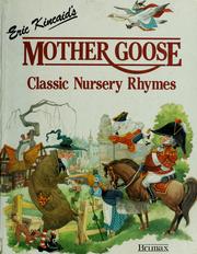 Cover of: Mother Goose: classic nursery rhymes