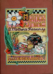 Cover of: Mother o'mine: a mother's treasury
