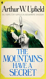 The mountains have a secret by Arthur William Upfield