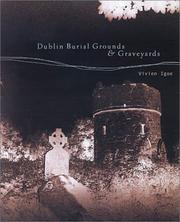 Cover of: Dublin burial grounds & graveyards by Vivien Igoe