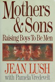 Cover of: Mothers & sons by Jean Lush