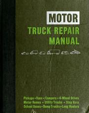 Cover of: Motor truck repair manual by editor-in-chief, Louis C. Forier.