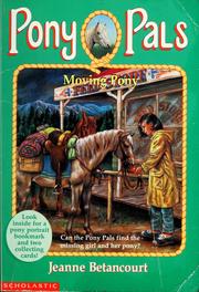 Cover of: Moving pony by Jeanne Betancourt