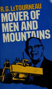 Cover of: Mover of men and mountains: the autobiography of R. G. LeTourneau.
