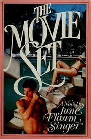 Cover of: The movie set by June Flaum Singer