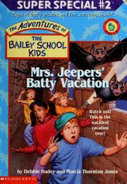 Cover of: Mrs. Jeepers' batty vacation by Debbie Dadey